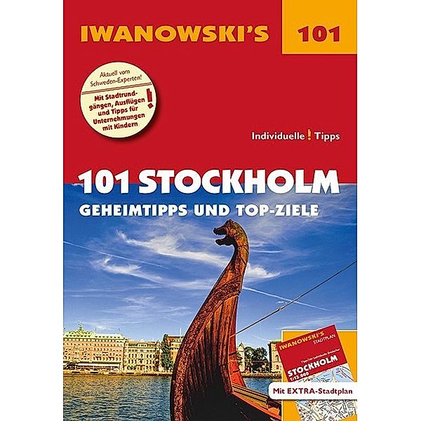 Iwanowski's 101 Stockholm - Reiseführer, m. 1 Karte, Ulrich Quack