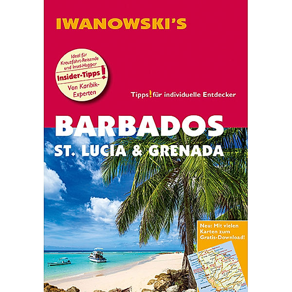 Iwanowski's Barbados, St. Lucia & Grenada - Reiseführer von Iwanowski, Heidrun Brockmann, Stefan Sedlmair