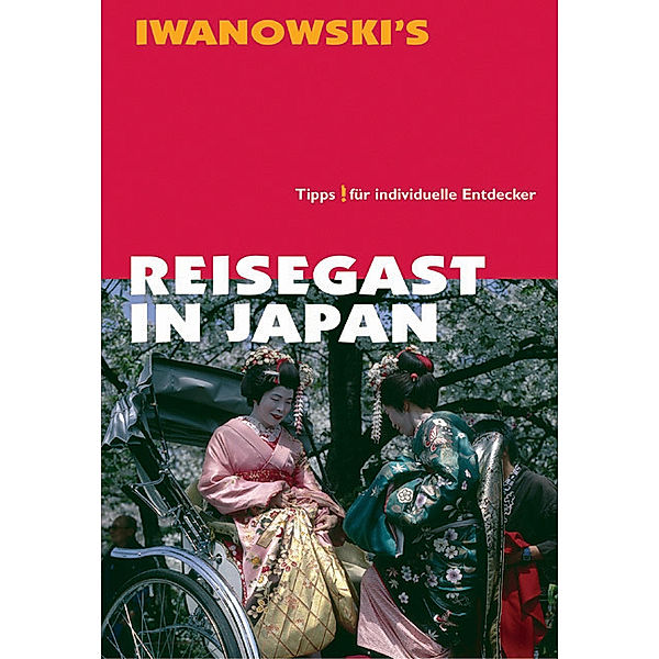 Iwanowski's / Iwanowski's Reisegast in Japan, Kristina Thomas, Barbara Haschke