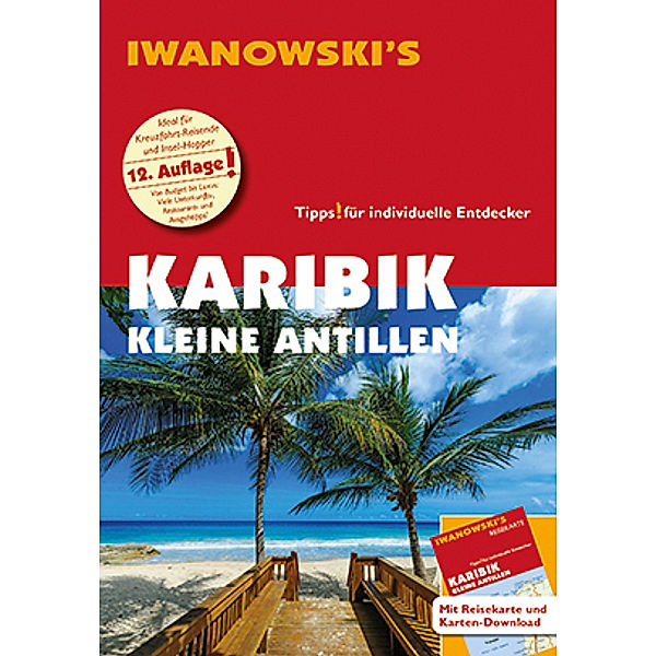 Iwanowski's Karibik Kleine Antillen, m. 1 Karte, Heidrun Brockmann, Stefan Sedlmair