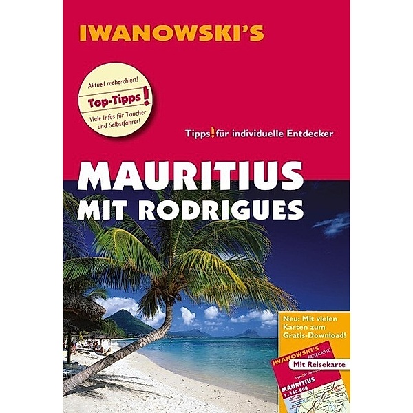 Iwanowski's Mauritius mit Rodrigues - Reiseführer von Iwanowski, m. 1 Karte, Stefan Blank, Carine Prosper-Ferst
