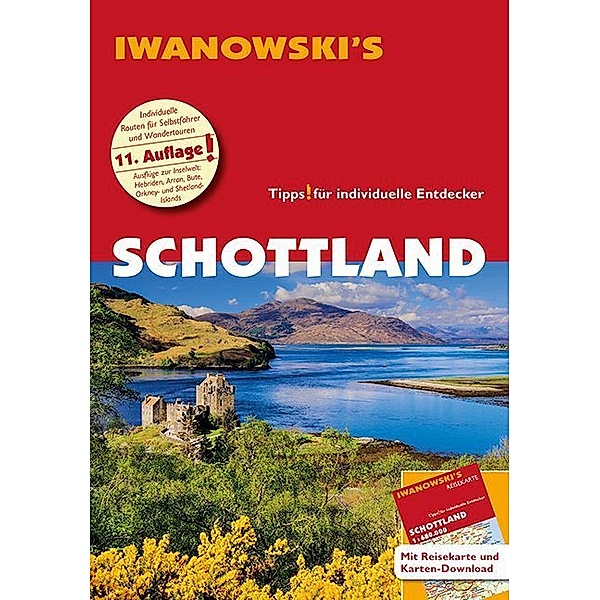 Iwanowski's Schottland - Reiseführer, m. 1 Karte, Annette Kossow