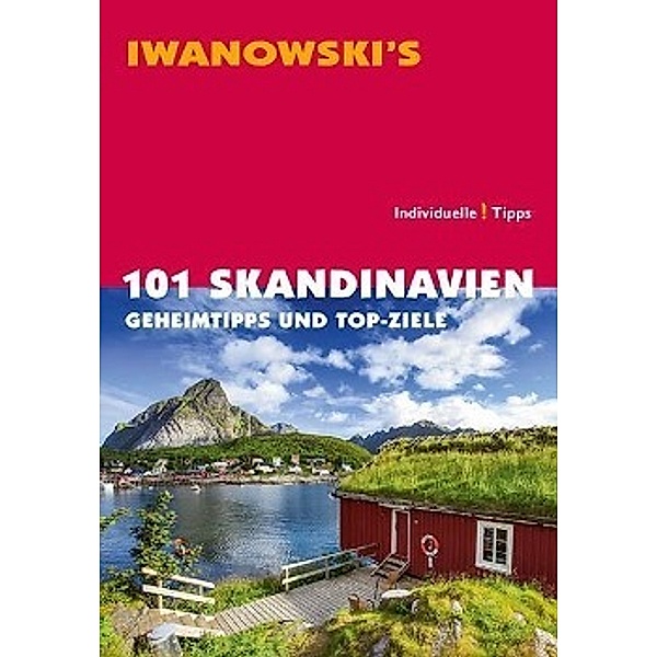 Iwanowsk's 101 Skandinavien, Ulrich Quack, Gerhard Austrup, Andrea Lammert, Dirk Kruse-Etzbach