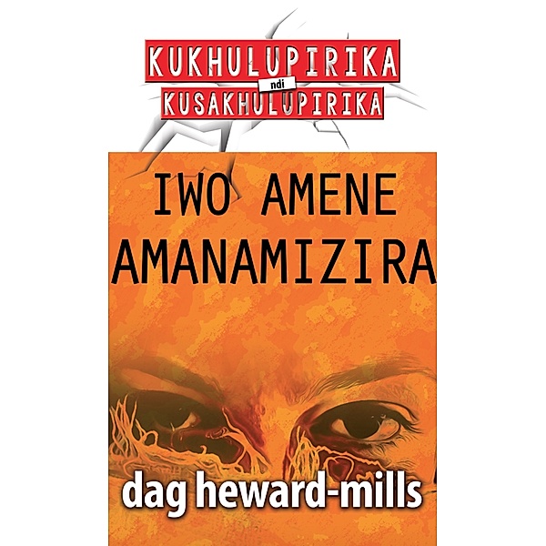 Iwo Amene Amanamizira, Dag Heward-Mills