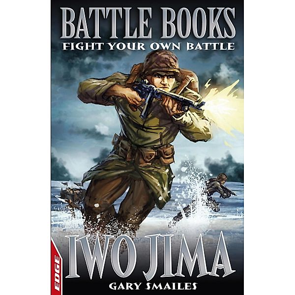 Iwo Jima / EDGE: Battle Books Bd.3, Gary Smailes