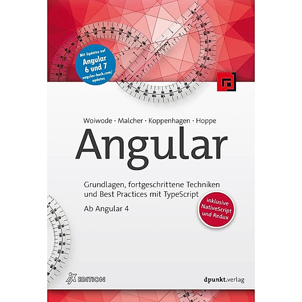 iX Edition: Angular, Ferdinand Malcher, Gregor Woiwode, Johannes Hoppe, Danny Koppenhagen