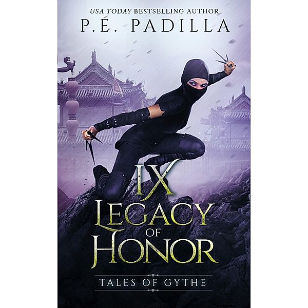 Ix: Legacy of Honor: Tales of Gythe (Harmonic Magic) / Harmonic Magic, P. E. Padilla