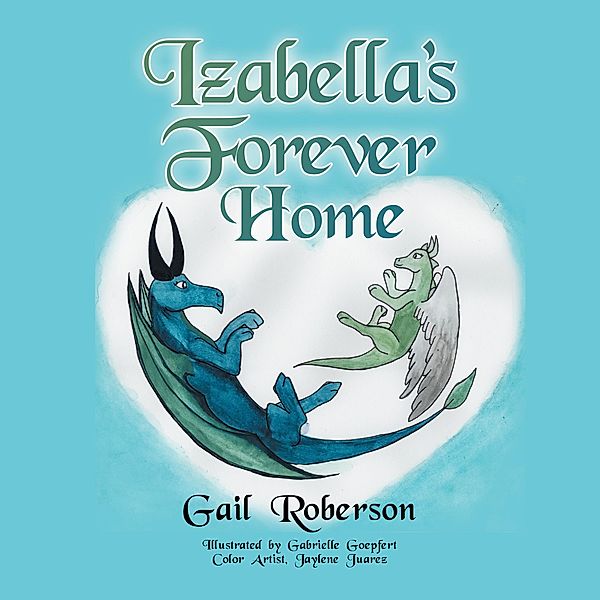 Izabella's Forever Home, Gail Roberson