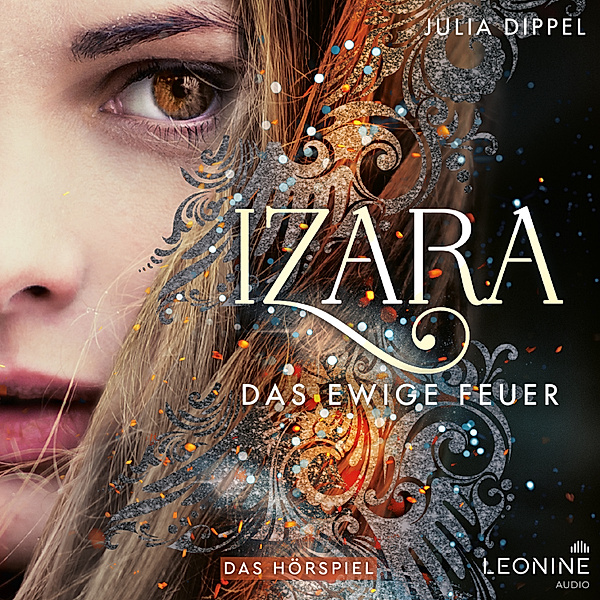 Izara - 1 - Das ewige Feuer, Julia Dippel