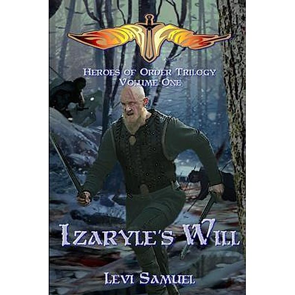 Izaryle's Will / Heroes of Order Bd.1, Levi Samuel