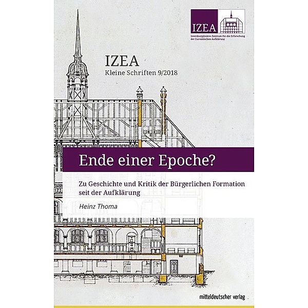 IZEA - Kleine Schriften / 9/2018 / Ende einer Epoche?, Heinz Thoma