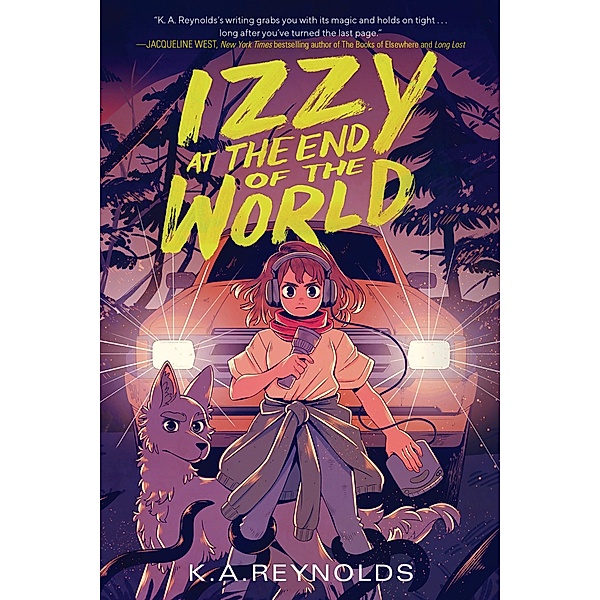 Izzy at the End of the World, K. A. Reynolds
