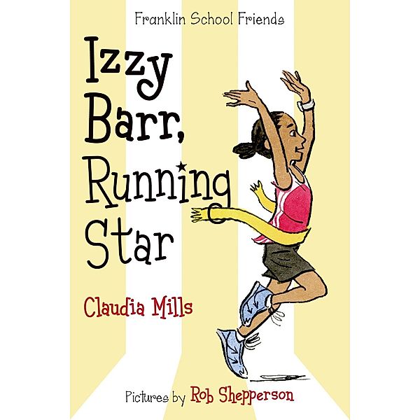 Izzy Barr, Running Star / Franklin School Friends Bd.3, Claudia Mills