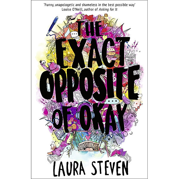 Izzy O'Neill / The Exact Opposite of Okay, Laura Steven
