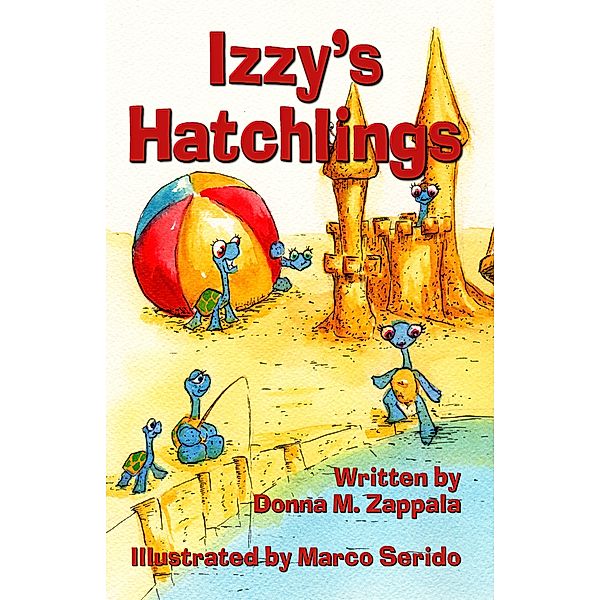 Izzy’s Hatchlings, Donna M. Zappala