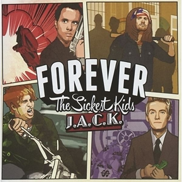 J.A.C.K., Forever The Sickest Kids