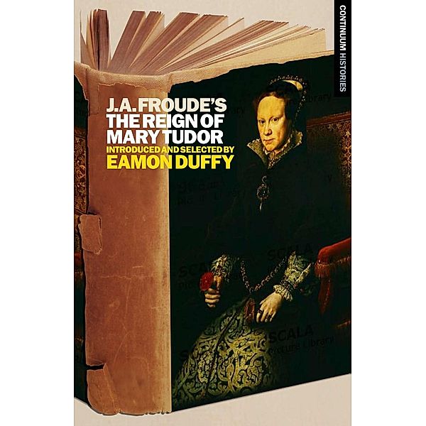J.A. Froude's Mary Tudor, Eamon Duffy