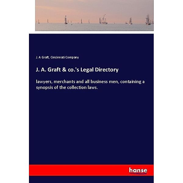 J. A. Graft & co.'s Legal Directory, J. A Graft, Cincinnati Company