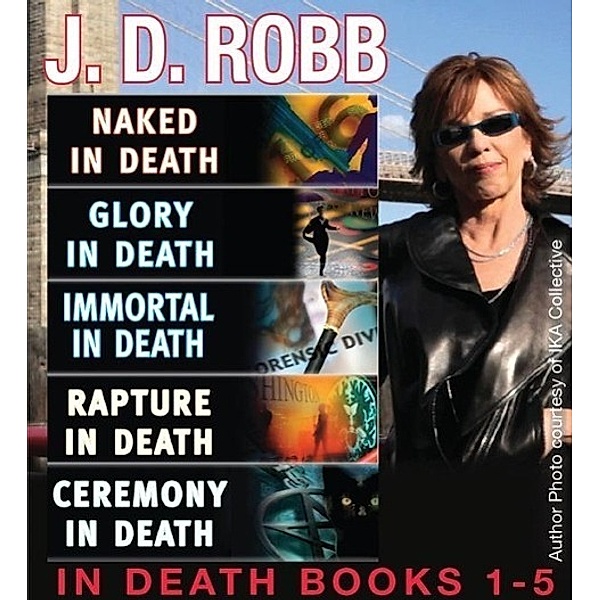 J. D. Robb In Death Collection Books 1-5 / In Death, J. D. Robb, Nora Roberts