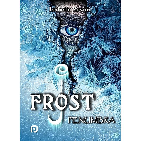 J.Frost - Penumbra -, Isabella Zovini