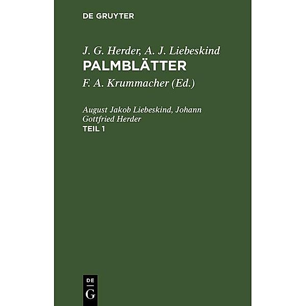 J. G. Herder; A. J. Liebeskind: Palmblätter. Teil 1, August Jakob Liebeskind, Johann Gottfried Herder