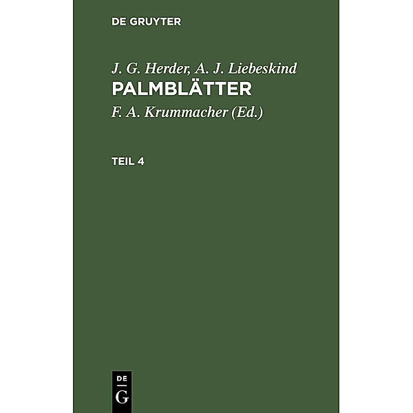 J. G. Herder; A. J. Liebeskind: Palmblätter. Teil 4, J. G. Herder, A. J. Liebeskind