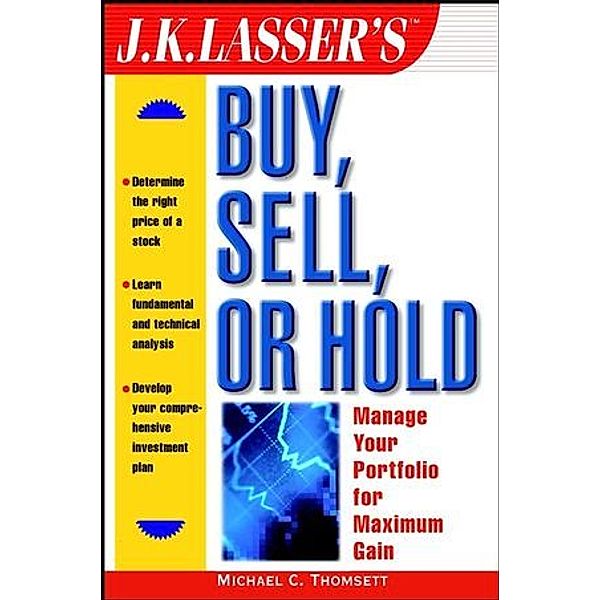 J.K. Lasser's Buy, Sell, or Hold, Michael C. Thomsett