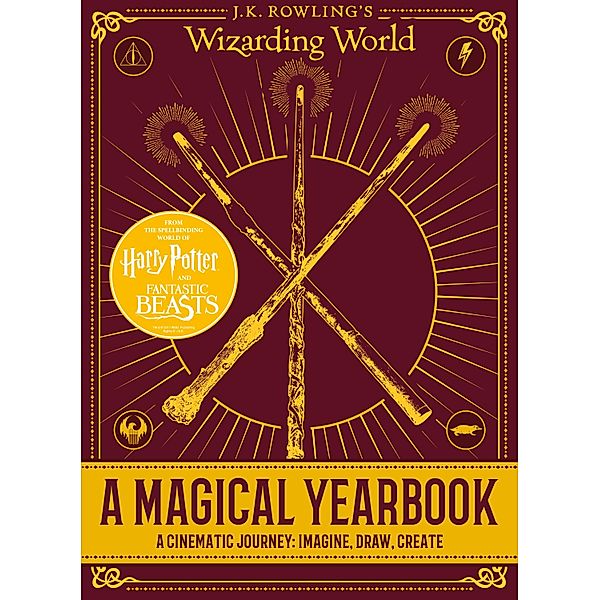 J.K. Rowling's Wizarding World: A Magical Yearbook / Scholastic, Scholastic