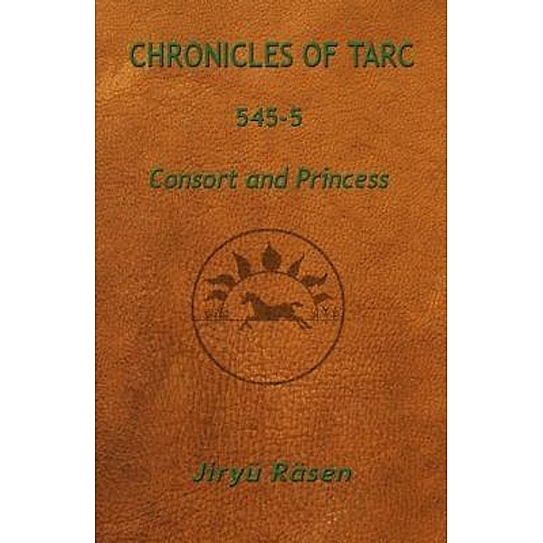 J. Kassebaum: Chronicles of Tarc 545-5, Jiryü Räsen