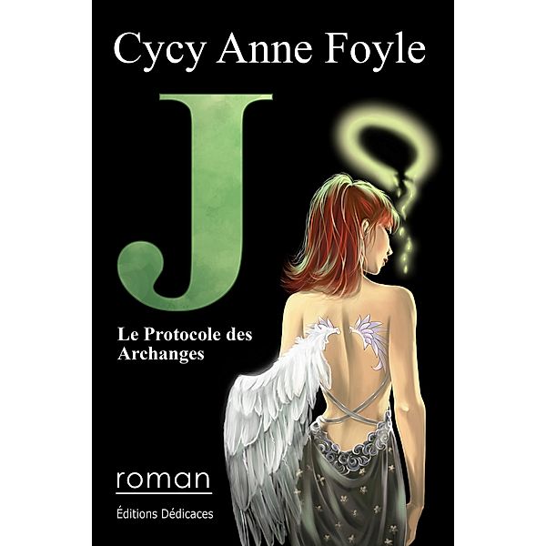 J. Le Protocole des Archanges, Cycy Anne Foyle