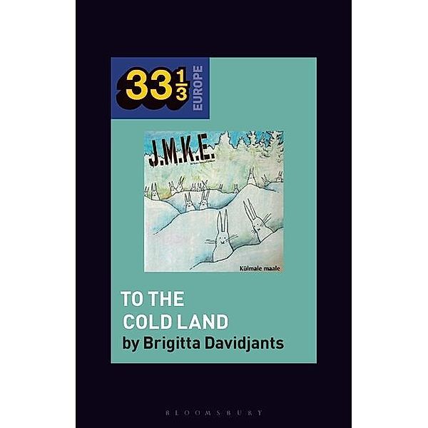 J.M.K.E.'s To the Cold Land, Brigitta Davidjants