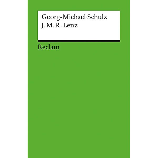J. M. R. Lenz / Reclam Literaturstudium, Georg-Michael Schulz