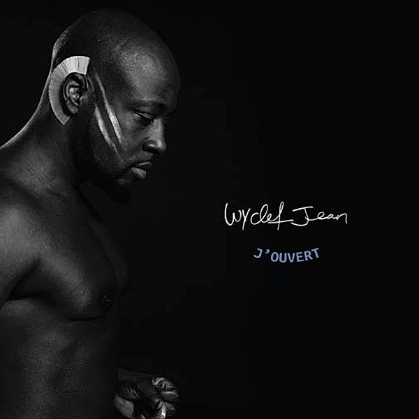 J-Ouvert, Wyclef Jean