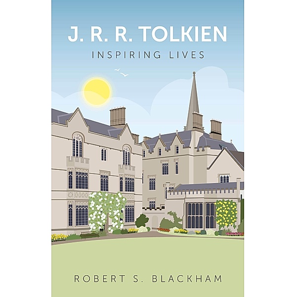J.R.R. Tolkien: Inspiring Lives / Inspiring Lives, Robert S. Blackham
