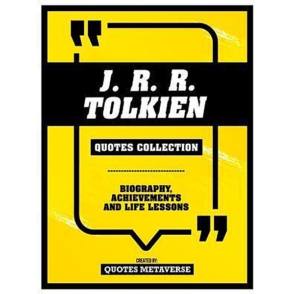 J. R. R. Tolkien - Quotes Collection, Quotes Metaverse