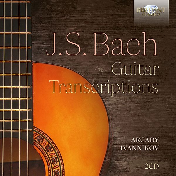J.S.Bach:Guitar Transcriptions, Arcady Ivannikov