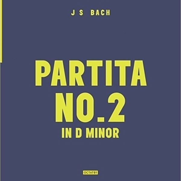 J.S.Bach: Partita 2 In D Minor (180g Lp+Mp3) (Vinyl), Daniel Pioro