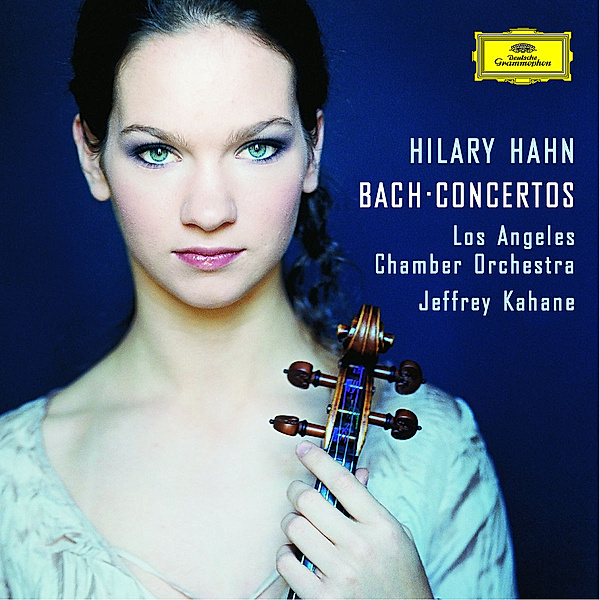 J.S. Bach: Violin Concertos, Hahn, Kahane, Los Angeles Chamber Orchestra