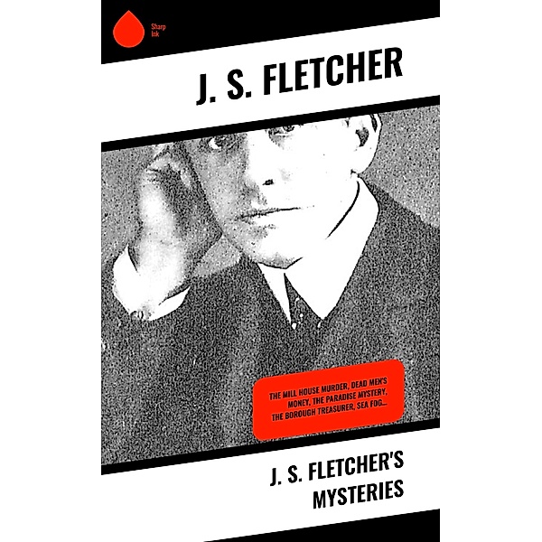 J. S. Fletcher's Mysteries, J. S. Fletcher