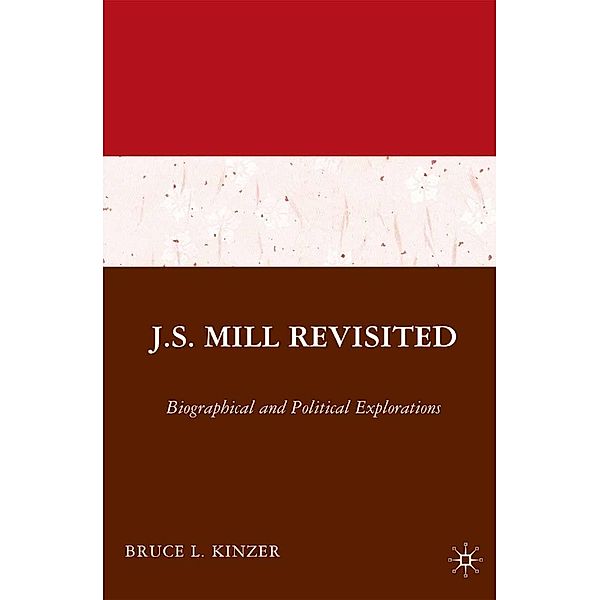 J.S. Mill Revisited, B. Kinzer