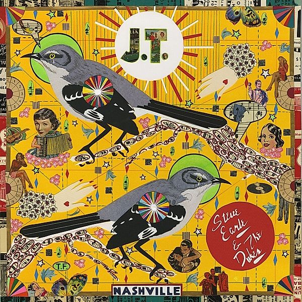 J.T. (Vinyl), Steve Earle & The Dukes