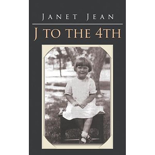 J to the 4TH / LitFire Publishing, Janet Jean