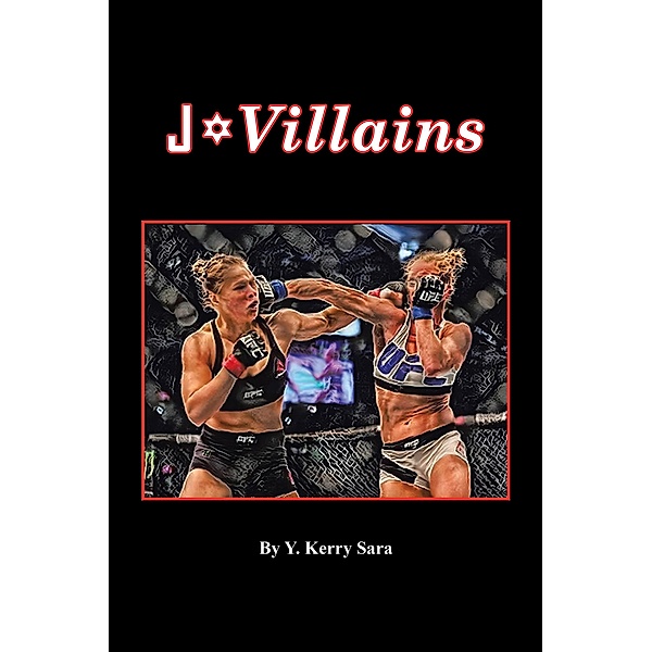 J-Villains, Y. Kerry Sara