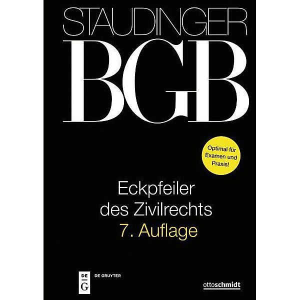 J. von Staudingers Kommentar zum Bürgerlichen Gesetzbuch mit Einführungsgesetz und Nebengesetzen: Eckpfeiler des Zivilrechts