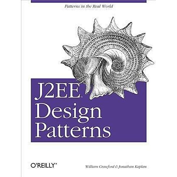 J2EE Design Patterns, William Crawford