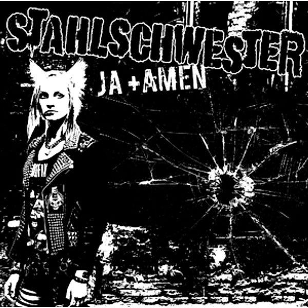 Ja & Amen (Vinyl), Stahlschwester