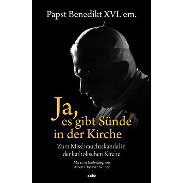 Ja, es gibt Sünde in der Kirche, Papst Benedikt Xvi.