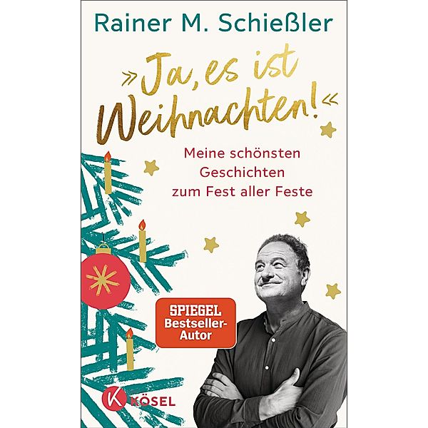 »Ja, es ist Weihnachten!«, Rainer Maria Schiessler