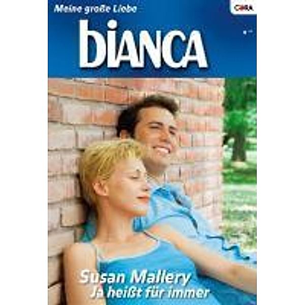 Ja heißt für immer / Bianca Romane Bd.1618, Susan Mallery