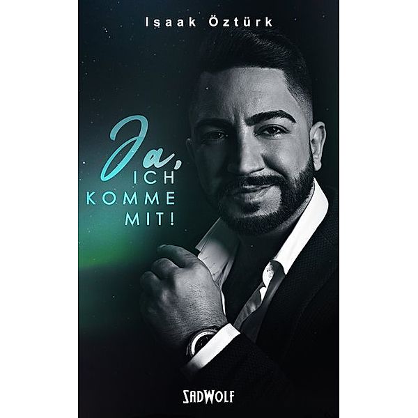 Ja, ich komme mit!, Isaak Öztürk